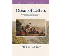 Ocean of Letters: Language and Creolization in an Indian Ocean Diaspora (Critical Perspectives on Empire)