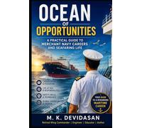 Ocean of Opportunities: A Practical Guide to Merchant Navy Careers and Seafaring
