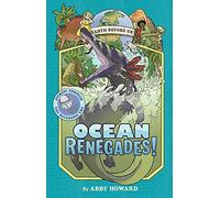 Ocean Renegades! (Earth Before Us #2): Journey through the Paleozoic Era