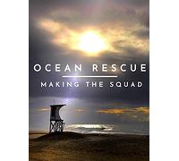 Ocean Rescue: Making the Squad