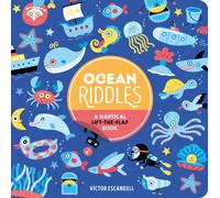 Ocean Riddles : A Nautical Lift-the-Flap Book
