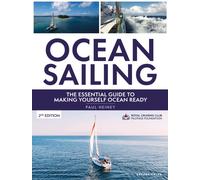 Ocean Sailing 2nd edition : The complete guide to making yourself ocean ready