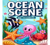 Ocean Scene a Bold and Easy Coloring Book: 7" by 7" 50 Fun Images