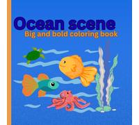 Ocean scene: Big and bold coloring book