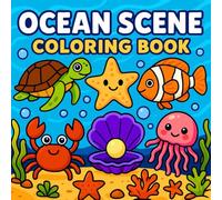 Ocean Scene Coloring Book: 50 Bold and Easy Designs with Ocean Animals and Sea Life for Kids, Teens, and Adults