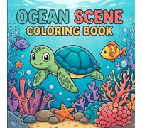 Ocean Scene Coloring Book for Adults and Kids: 40 Bold and Easy Sea Life Designs Featuring Fish, Turtles, Dolphins, Coral Reefs, Shells and Underwater ... (Ocean Adventures Coloring Book Series)