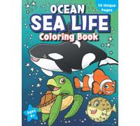 Ocean Sea Life Coloring Book: For Kids Age 4+