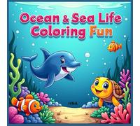 Ocean & Sea Life Coloring Fun: Underwater Coloring Book for Kids Ages 3-8 (Color the World: Kids’ Mega Coloring Collection for Ages 3-8)