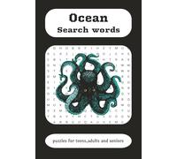 ocean search words , puzzles for adults , teens and seniors: puzzle search book size 6x9 inh , 110 page , 55 puzzles followed by other 55 solutions