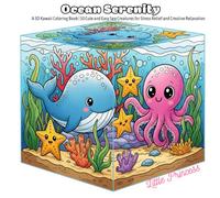 Ocean Serenity: A 3D Kawaii Coloring Book | 50 Cute and Easy Sea Creatures for Stress Relief and Creative Relaxation