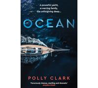 Ocean: The new novel from the prize-winning author of Larchfield