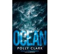 Ocean : The new novel from the prize-winning author of Larchfield