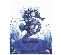 Ocean Theme, Seahorse Composition Notebook for School, Work, Home: 110 pages, wide ruled, 7.5 in by 9.25 in