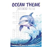 Ocean Themed Crossword Puzzles: Crossword Puzzles with Easy to Read Print Ocean, Ocean Life, Seafaring and More | 6x9 inches, 120 pages | 60 Puzzles … Gift for Vacations, Holidays and Free Times