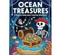 Ocean Treasures: A Magical Underwater Coloring Adventure