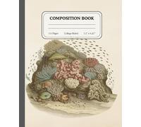 Ocean Treasures | College Ruled Notebook | Artistic Coral Reef Writing Journal: A whimsical companion for learners, writers, and dreamers