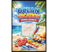 Ocean Vacation Word Search Book: Fun & Relaxing Ocean Vacation Word Search Puzzles , Teens & Adults | 500+ Beach & Sea-Themed Words | Family Beach ... Ocean Adventures | 106 Pages | 6x9 Size