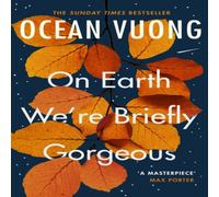 Ocean Vuong On Earth We're Briefly Gorgeous Paperback Book in White Ocean Vuong White