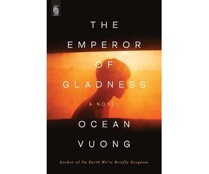 Ocean Vuong The Emperor of Gladness: Oprah's Book Club (Paperback)
