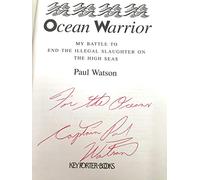 Ocean Warrior: My Battle to End the Illegal Slaughter on the High Seas