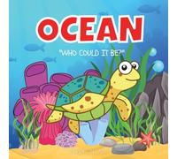 OCEAN: WHO COULD IT BE?: Who Could It Be? (Series) Ocean Animals for Kids, Fish Books, Sea Animals, Marine Life