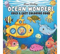 Ocean Wonders: Bold and Easy Coloring Book for Adults and Kids, Simple Sea Life Designs for Stress Relief, Large Print Underwater Adventure for Seniors and Beginners