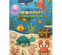 Ocean Wonders Coloring Book: A Relaxing Undersea Adventure for All Ages