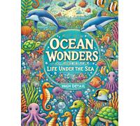 Ocean Wonders: Life Under the Sea