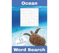Ocean Word Search: 55 Relaxing Puzzles For You To Enjoy, All About Marine Life! Solutions Included | 6"x9" | 110 pages