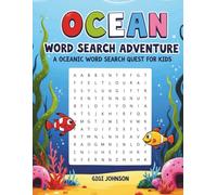 Ocean Word Search Adventure: A Oceanic Word Search Quest for Kids Ages 8-12
