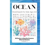 Ocean Word Search for Kids Ages 6-8: Volume 4: Deep Sea Creatures - 80 Fun Puzzles with Solutions to Learn Sea Life, Boost Vocabulary & Spelling (Ocean Word Search Puzzles)