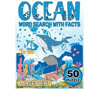 Ocean Word Search: Large Print Ocean Life Word Search With Facts About The Ocean. Various Topics About Ocean & Seas, Nautical & Marine Life Word Search With Answers.