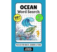 Ocean Word Search Puzzle Book: 50+ Fun & Easy-to-Read Puzzles Exploring Marine Life, Coral Reefs & The Deep Blue, Gift for Ocean Lovers & Scuba Divers, Adults, Seniors & Teens