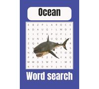 Ocean Word Search Puzzle Book: Dive Into the Deep - Word Search Fun with Whales, Sharks, and Dolphins and More | 6x9 inches, 110 Pages | 50 + Puzzles.. Gift for Vacations, Holidays and Educational!