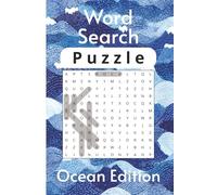 Ocean word Search puzzle Book: Word Searches with Easy to read Print about The Ocean, Reefs , Ocean animals/6x9 inches, 110 pages/ 50+ Puzzles, Great for ocean lovers and use on your free time.