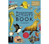 Oceanarium Activity: Text: Loveday Trinick - Illustrations: Teagan White (Welcome To The Museum): by Loveday Trinick and Illustrator Teagan White