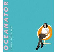 Oceanator - Things I Never Said (LP) [VINYL]