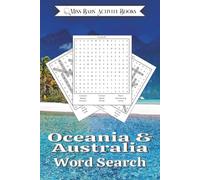 Oceania and Australia Word Search Puzzle Book: Word Searches with Easy to Read Print about Oceania and Australia, Islands, New Zealand, Micronesia, ... Gifts for Vacations, Holidays, and Free Time