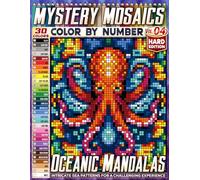 Oceanic Mandalas - Hard Edition - Mystery Mosaic Color by Number - Vol. 04: 45 Designs in Square, Hexagon, and Stained Glass Style - Intricate Sea Patterns for a Challenging Experience