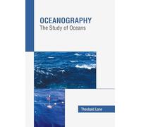 Oceanography: The Study of Oceans