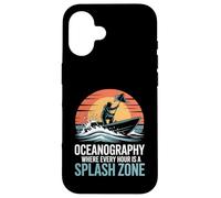 Oceanography Where Every Hour Is A Splash Zone Case for iPhone 16
