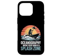 Oceanography Where Every Hour Is A Splash Zone Case for iPhone 16 Pro