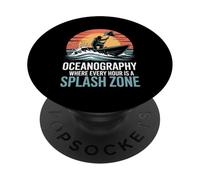 Oceanography Where Every Hour Is A Splash Zone PopSockets Adhesive PopGrip