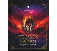 Océanos Carmesí: La rebeldía de los Nibresa