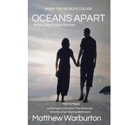 OCEANS APART: When Love Crossed the Sea (WHEN TWO WORLDS COLLIDE)
