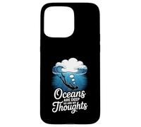 Oceans Are Deep So Are My Thoughts Ocean Mood Case for iPhone 15 Pro Max