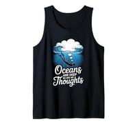 Oceans are Deep So are My Thoughts Ocean Mood Tank Top