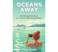 Oceans Away: Life Through the Lens of a Cruise Ship Photographer