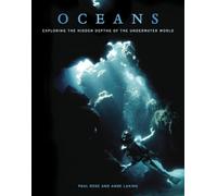 Oceans: Exploring the Hidden Depths of the Underwater World
