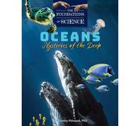 Oceans: Mysteries of the Deep (The Foundations of Science)